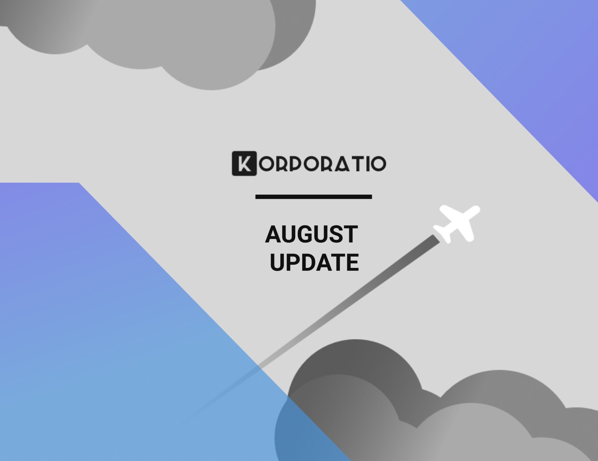 Korporatio august update
